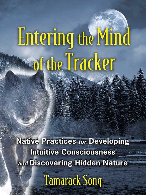 Title details for Entering the Mind of the Tracker by Tamarack Song - Wait list